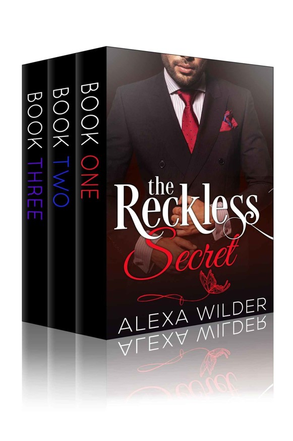 The Reckless Secret, Complete Series (An Alpha Billionaire In Love BBW Romance) by Alexa Wilder