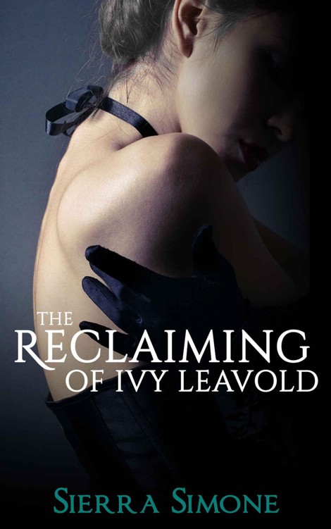 The Reclaiming of Ivy Leavold (Markham Hall Book 4) by Simone, Sierra