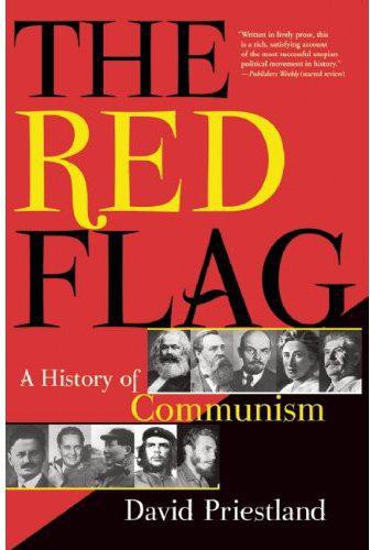 The Red Flag: A History of Communism by Priestland, David