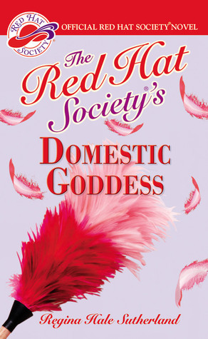 The Red Hat Society's Domestic Goddess (2006)