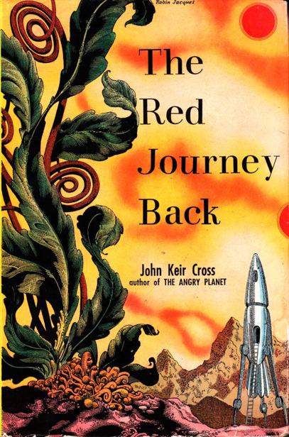 The Red Journey Back by John Keir Cross