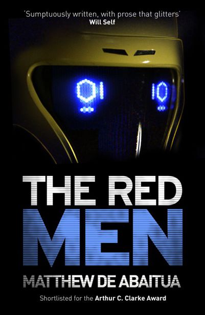 The Red Men by Abaitua, Matthew De