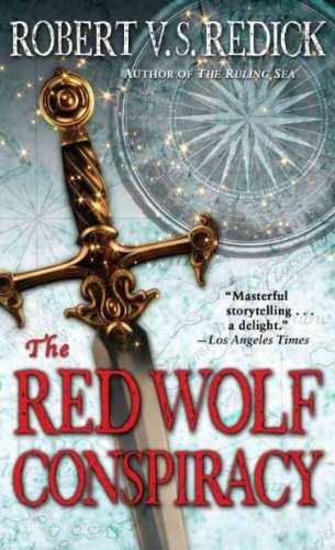 The Red Wolf Conspiracy by Robert V. S. Redick