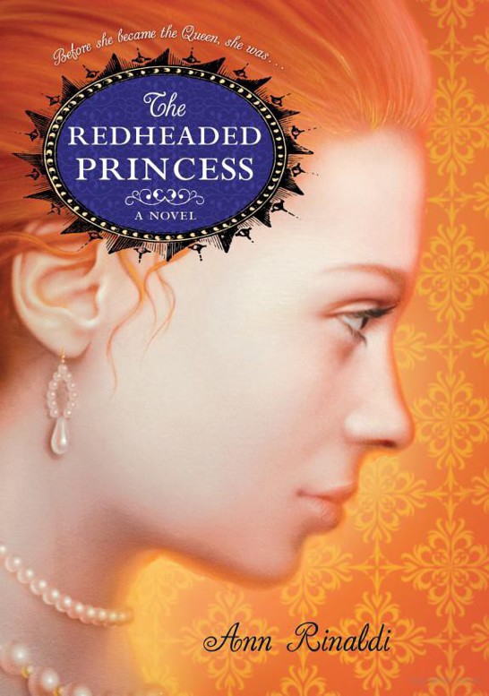 The Redheaded Princess: A Novel by Ann Rinaldi