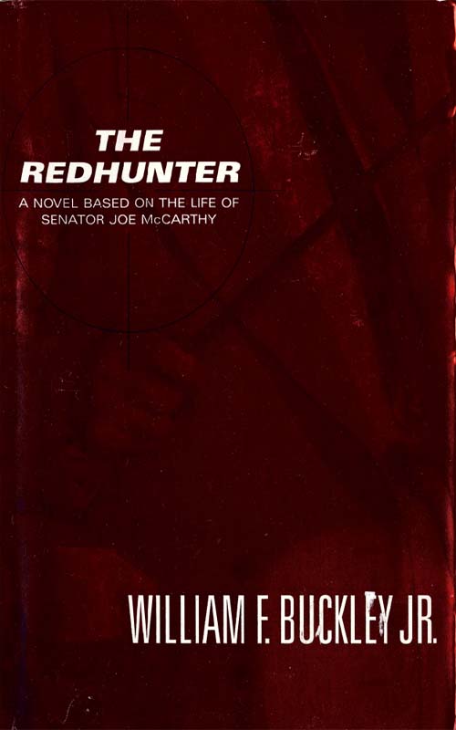 The Redhunter (2009) by William F. Buckley