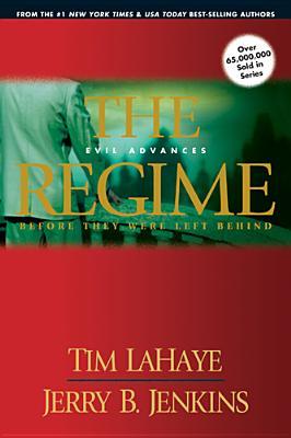 The Regime: Evil Advances (2006) by Tim LaHaye