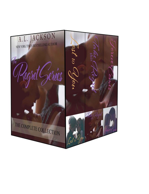 The Regret Series Complete Collection Box Set: Lost to You, Take This Regret, and if Forever Comes by A. L. Jackson