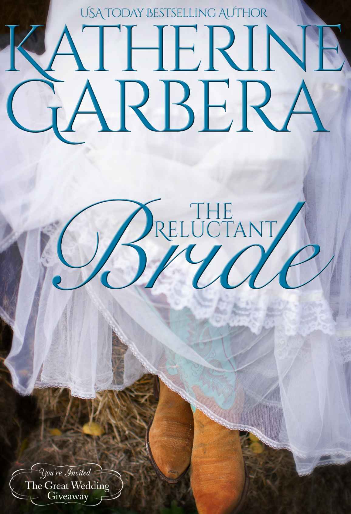 The Reluctant Bride (Montana Born Brides) by Katherine Garbera