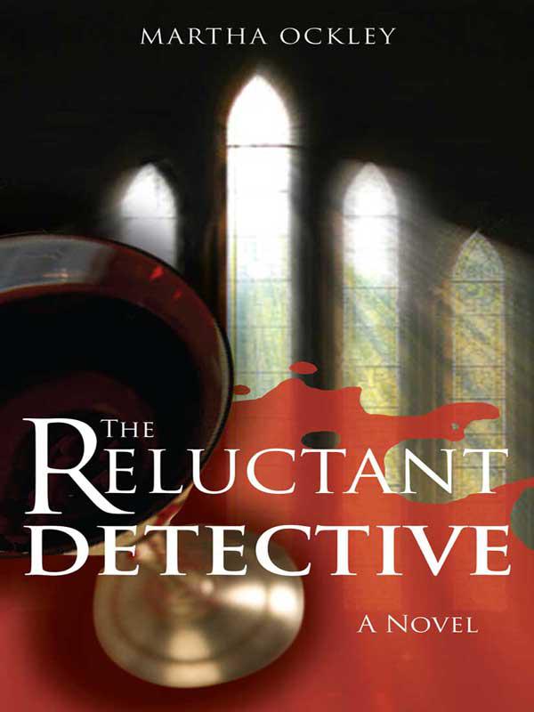 The Reluctant Detective (Faith Morgan Mysteries) by Ockley, Martha