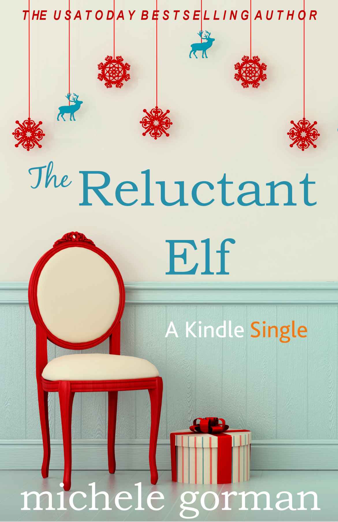 The Reluctant Elf (Kindle Single) by Michele Gorman