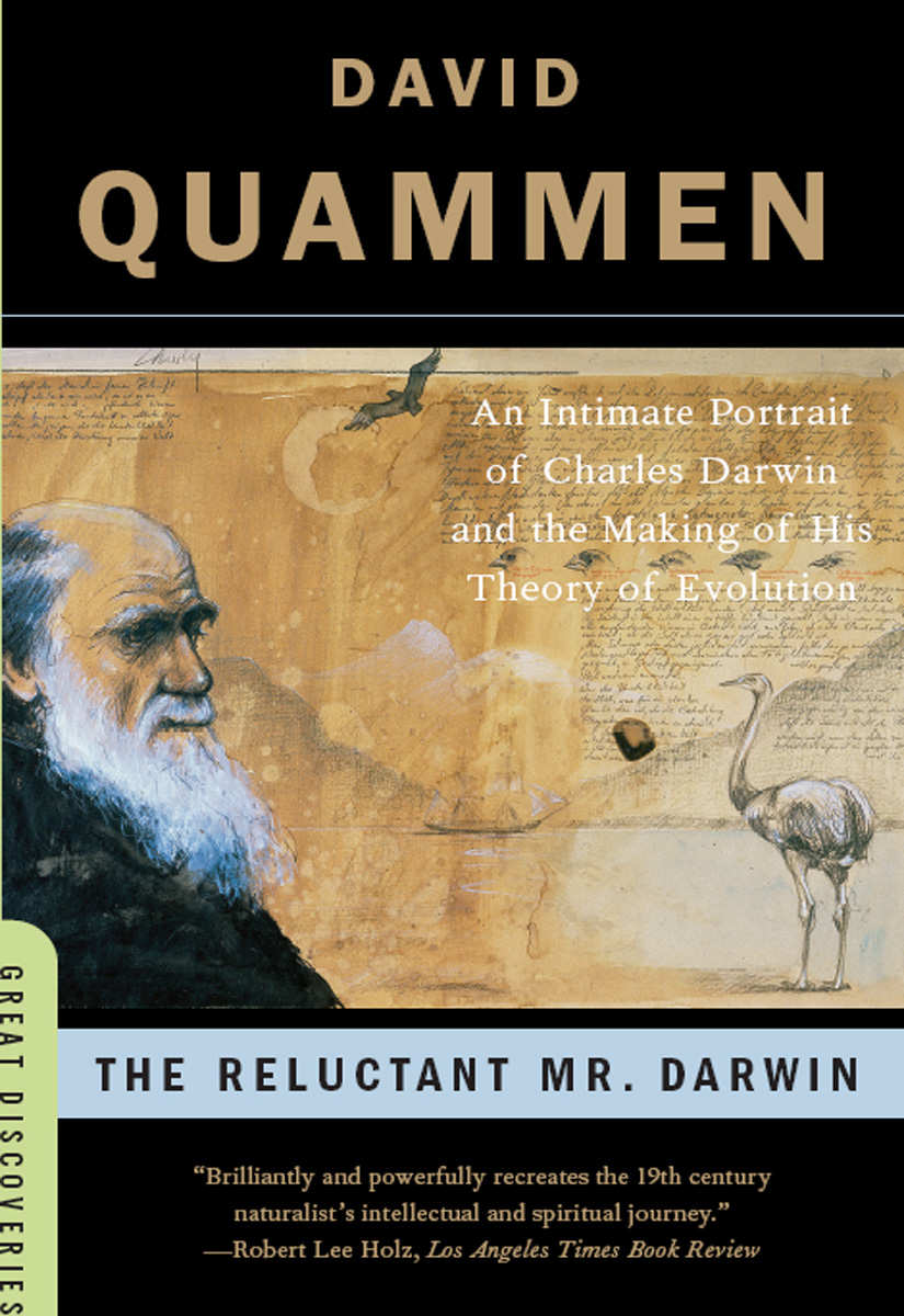 The Reluctant Mr. Darwin (2006) by David Quammen