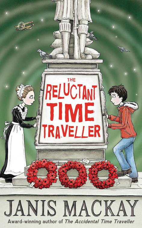 The Reluctant Time Traveller (2014) by Janis Mackay