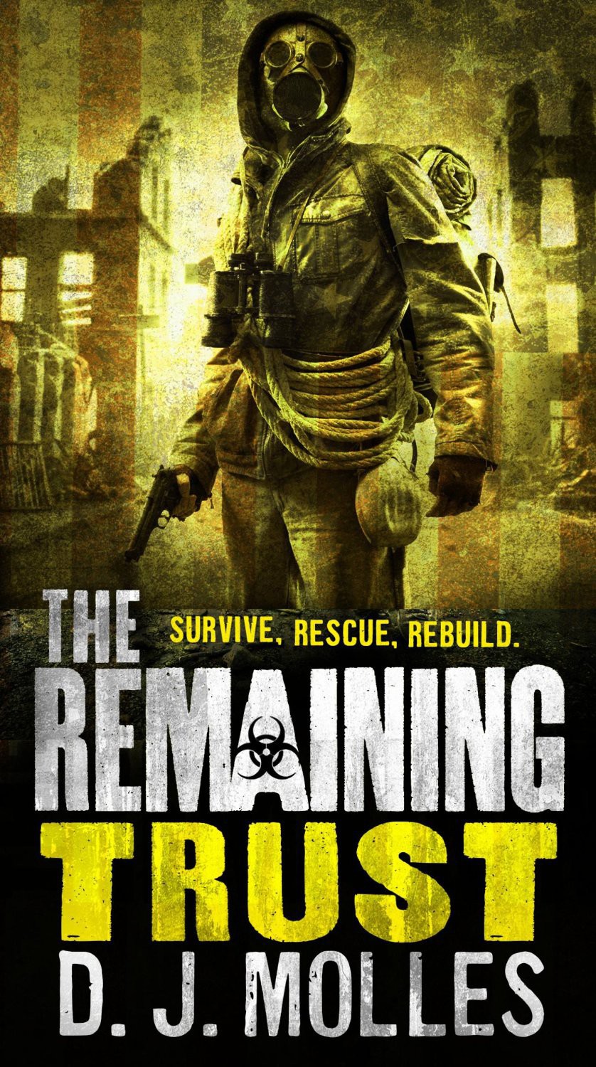 The Remaining: Trust: A Novella by D. J. Molles