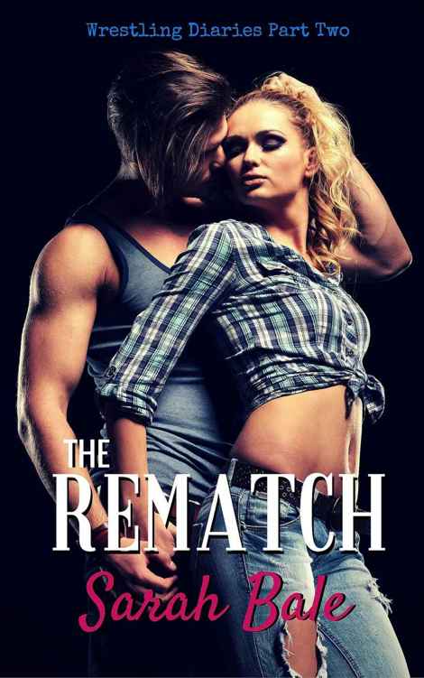 The Rematch (Wrestling Diaries #2)