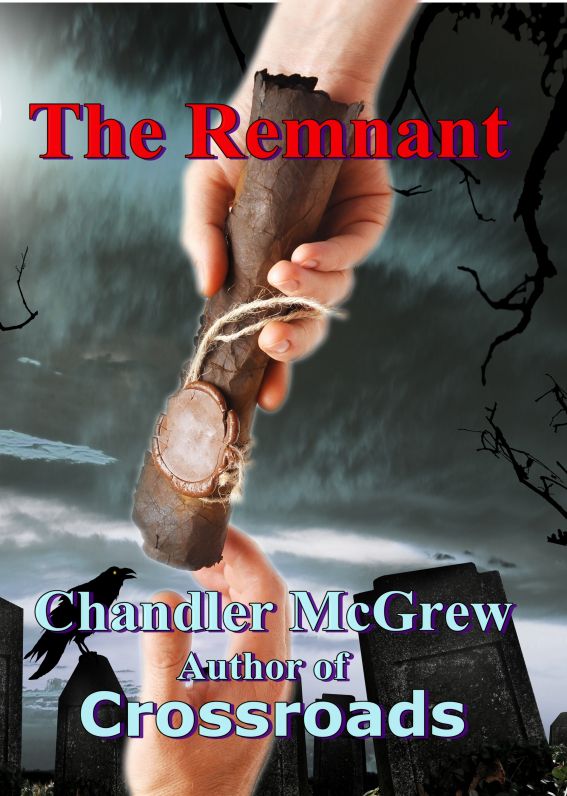 The Remnant by Chandler McGrew