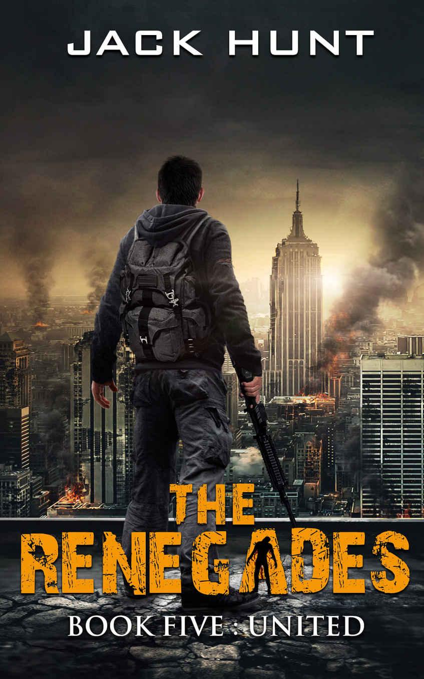 The Renegades (Book 5): United by Hunt, Jack