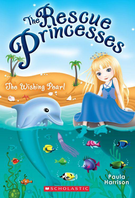 The Rescue Princesses #2: Wishing Pearl by Paula Harrison