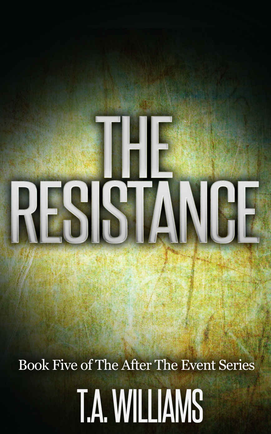 The Resistance: Book 5 of the After The Event Series