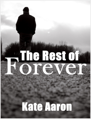 The Rest of Forever (2012) by Kate Aaron