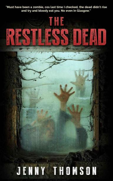 The Restless Dead: A Zombie Novel