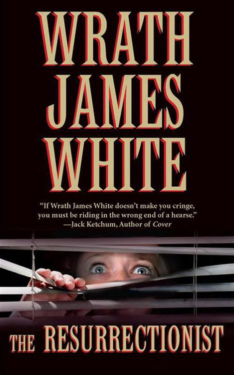 The Resurrectionist by White, Wrath James