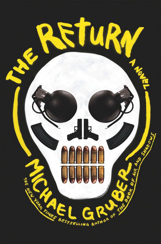 The Return: A Novel by Michael Gruber