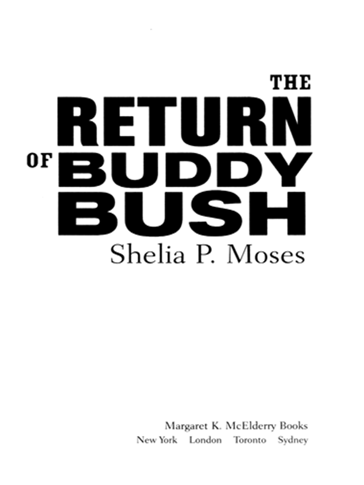 The Return of Buddy Bush (2006) by Shelia P. Moses