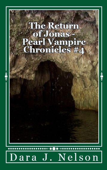 The Return of Jonas (Pearl Vampire Chronicles #4) by Nelson, Dara