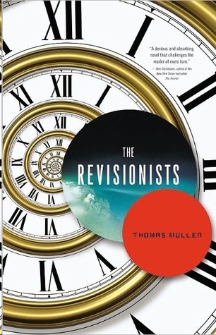 The Revisionists by Thomas Mullen