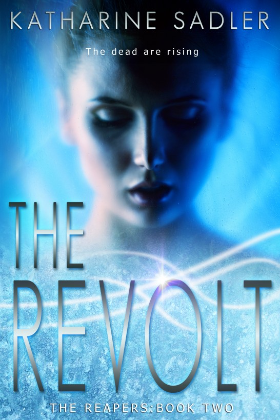 The Revolt (The Reapers: Book Two) by Katharine Sadler