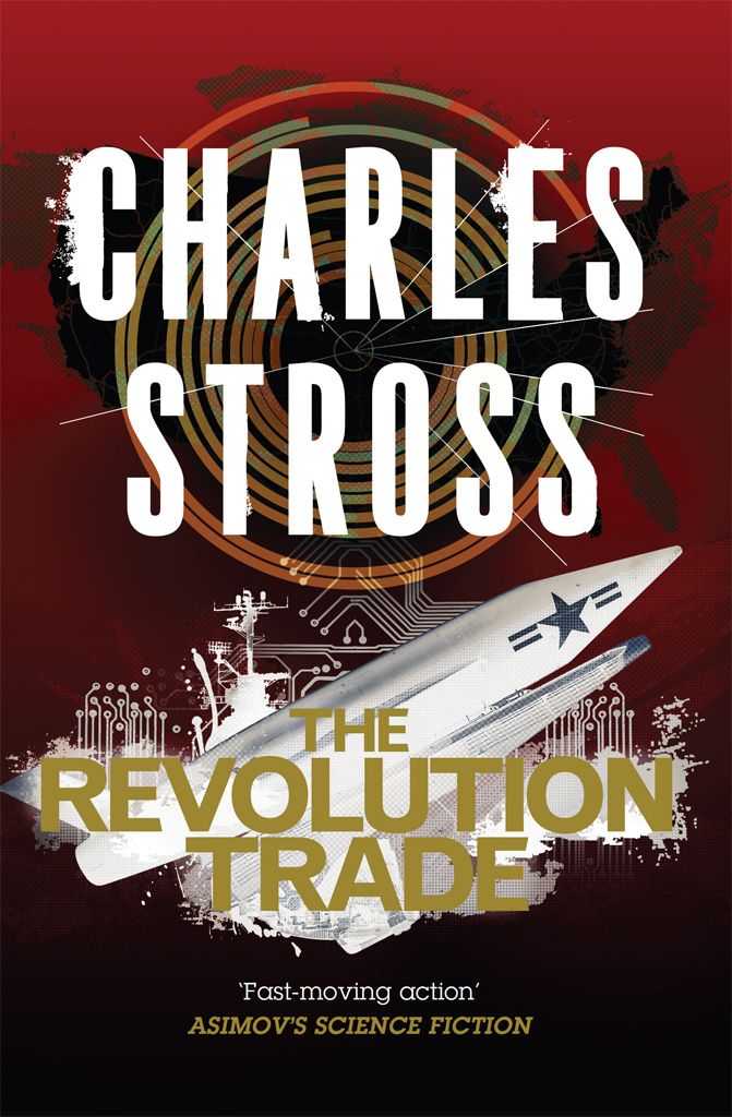 The Revolution Trade (Merchant Princes Omnibus 3) by Stross, Charles