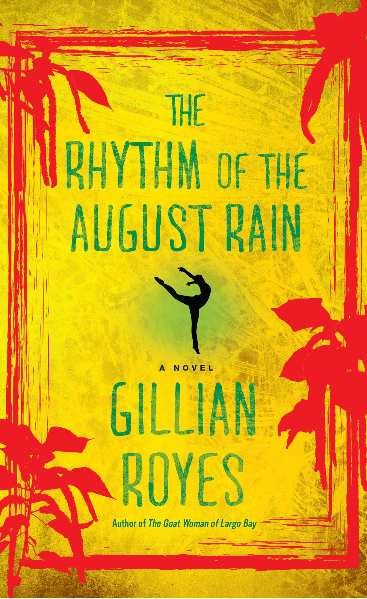 The Rhythm of the August Rain by Gillian Royes