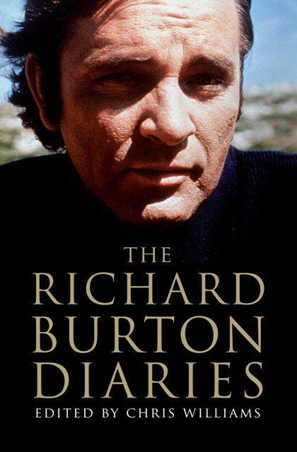 The Richard Burton Diaries by Richard Burton