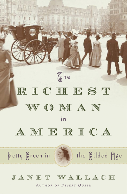 The Richest Woman in America (2012) by Janet Wallach