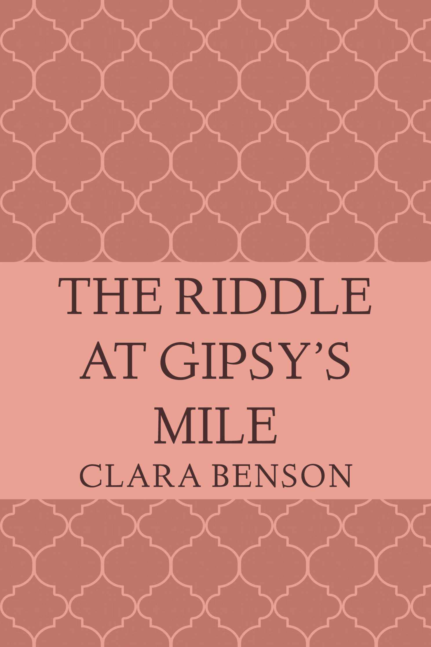 The Riddle at Gipsy's Mile (An Angela Marchmont Mystery 4)