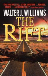 The Rift (2000) by Walter Jon Williams