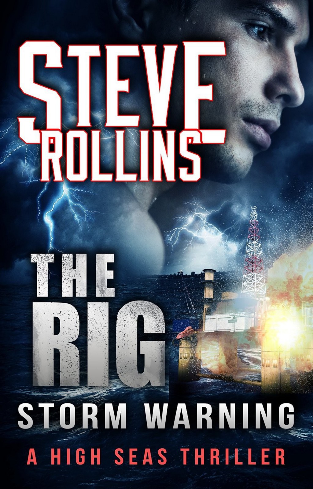 The Rig 2: Storm Warning by Steve Rollins