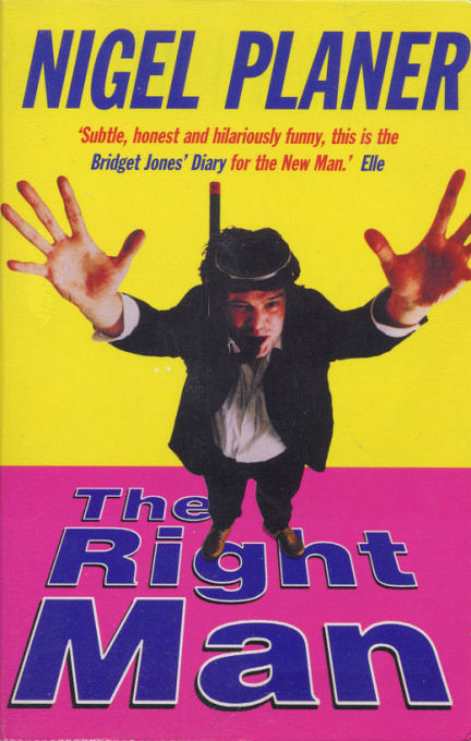 The Right Man by Nigel Planer