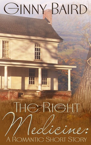 The Right Medicine by Ginny Baird