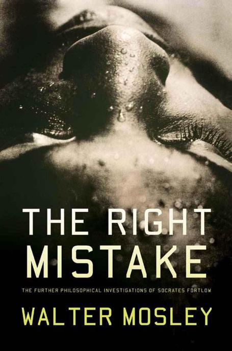 The Right Mistake by Mosley, Walter