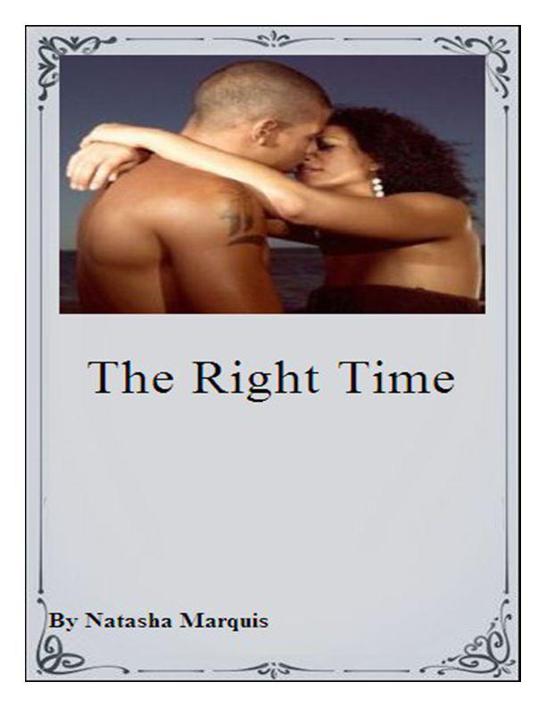 The Right Time by Marquis, Natasha