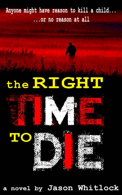 THE RIGHT TIME TO DIE by Jason Whitlock