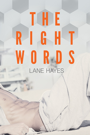 The Right Words (2014) by Lane Hayes