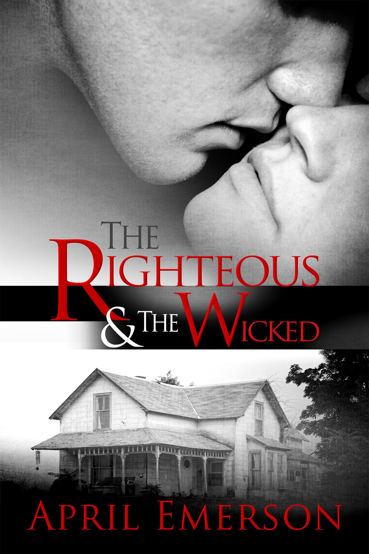 The Righteous and The Wicked by April Emerson