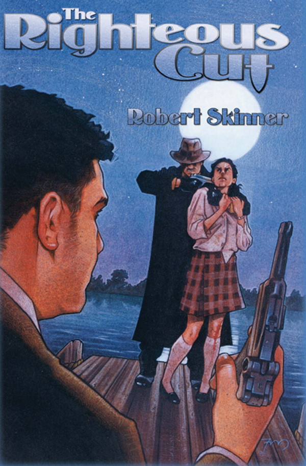 The Righteous Cut (2011) by Robert Skinner