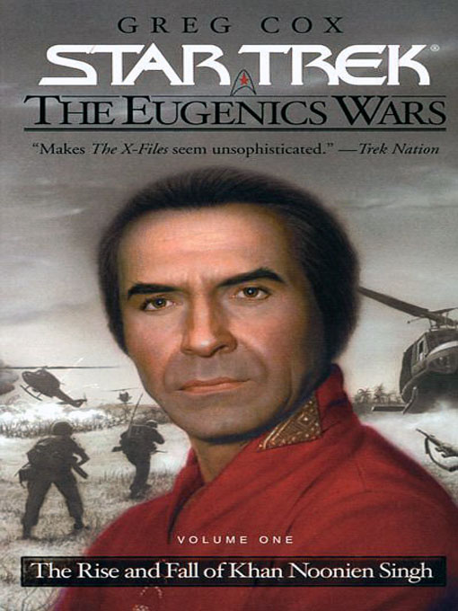 The Rise and Fall of Khan Noonien Singh, Volume One