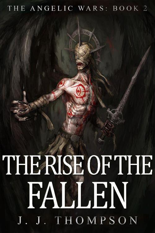 The Rise of the Fallen (The Angelic Wars Book 2)