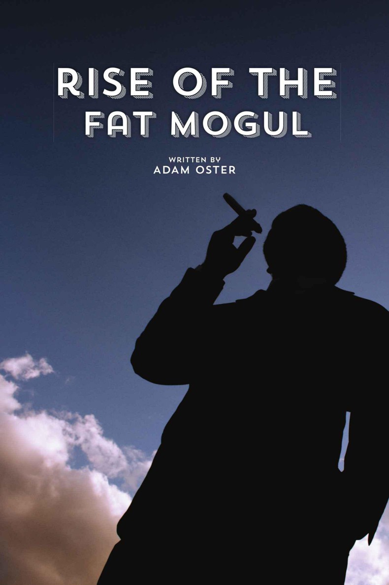 The Rise of the Fat Mogul (The Defenders Saga Book 2) by Adam Oster