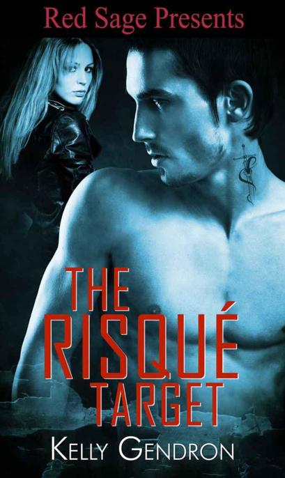 The Risqué Target by Kelly Gendron