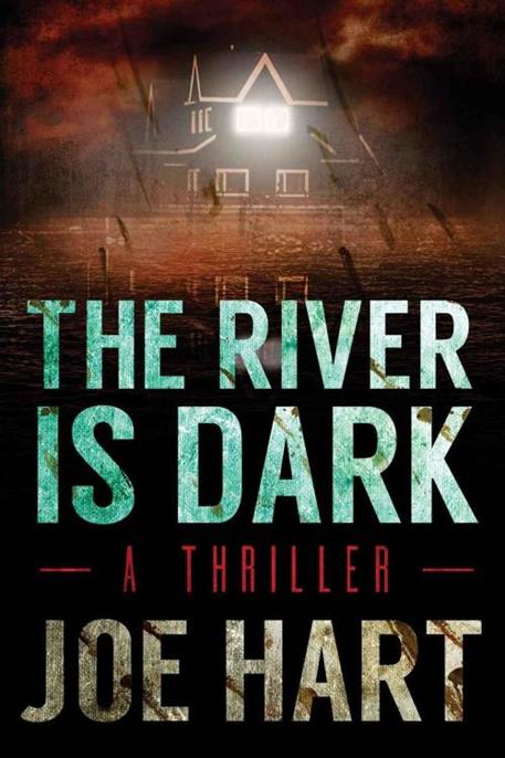 The River Is Dark by Joe Hart